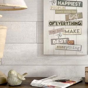 The Happiest People Don’t Have The Best Of Everything They Just Make The Best